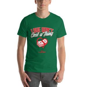 Love Don’t Cost A Thing Tee Green