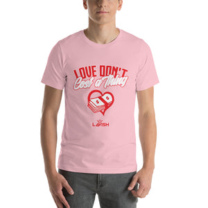 Love Don’t Cost A Thing Tee Pink