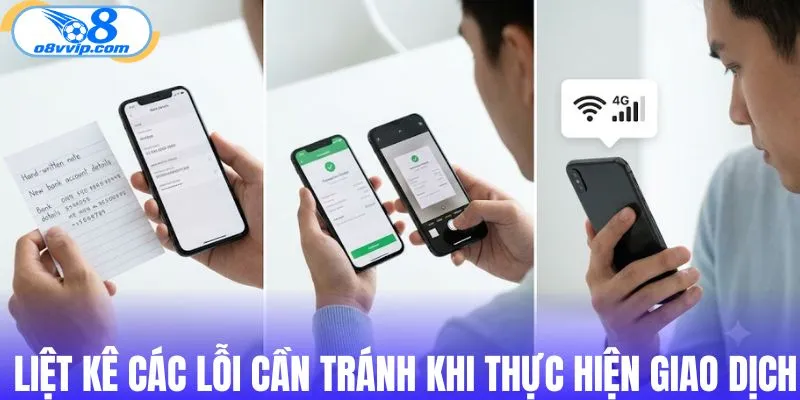 Liệt kê các lỗi cần tránh khi thực hiện giao dịch