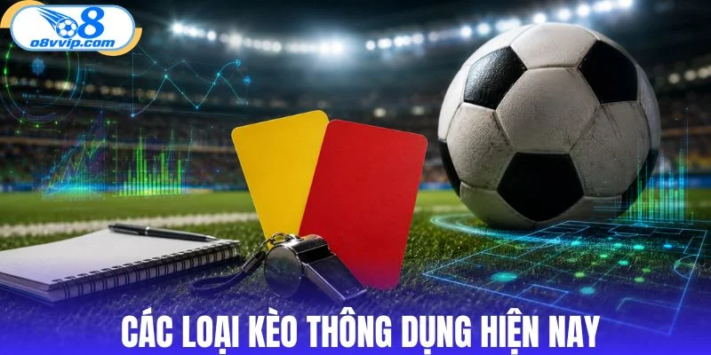 Những loại kèo thẻ thường gặp trong bóng đá
